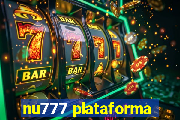 nu777 plataforma